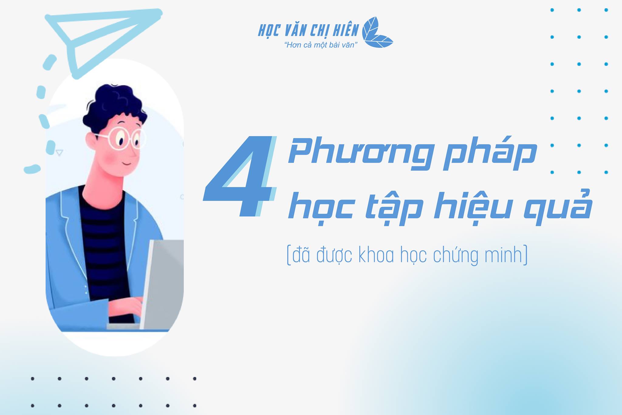 4 PHƯƠNG PHÁP HỌC TẬP HIỆU QUẢ ĐƯỢC KHOA HỌC CHỨNG MINH (P1)