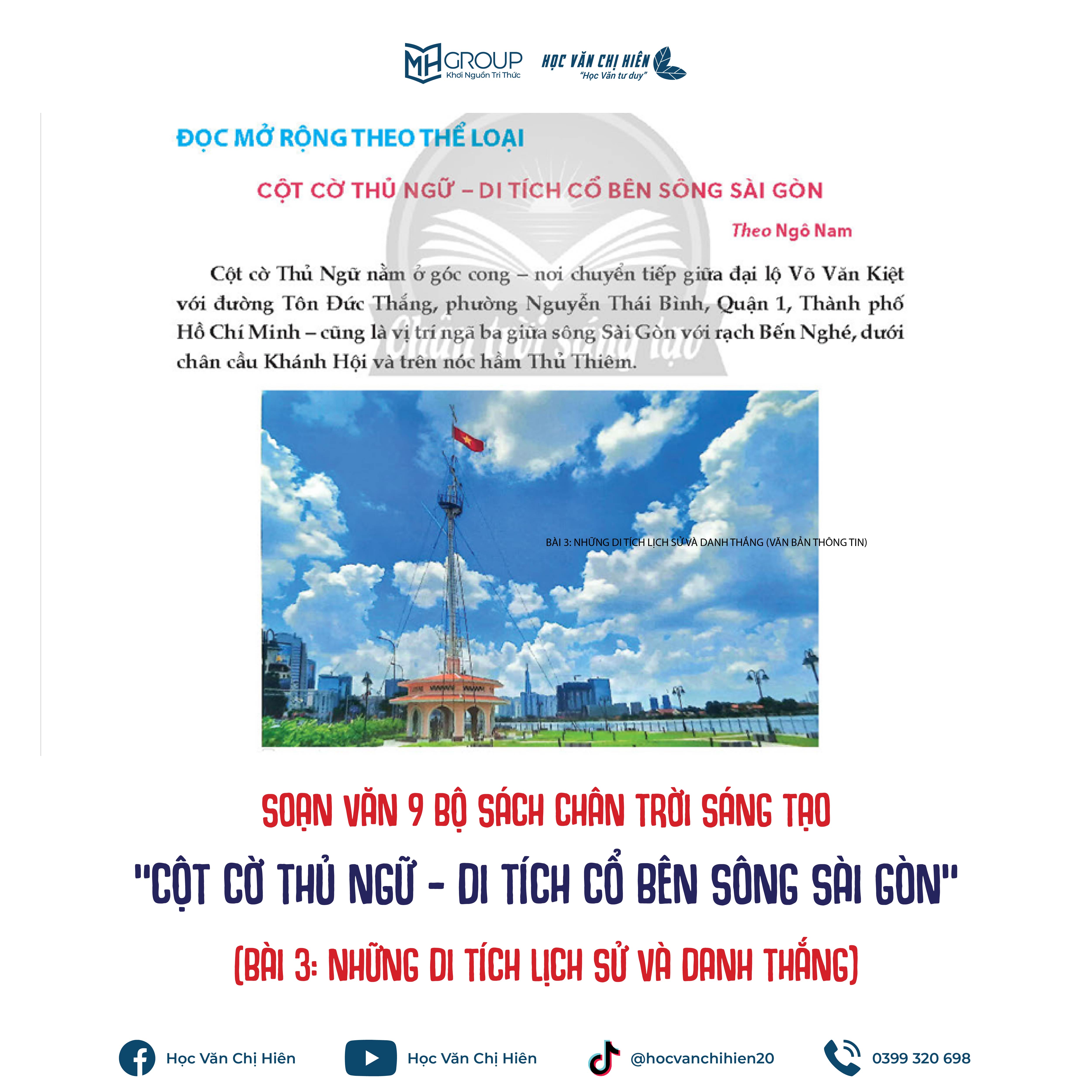 SOẠN VĂN 9 BỘ SÁCH CHÂN TRỜI SÁNG TẠO | "CỘT CỜ THỦ NGỮ - DI TÍCH CỔ BÊN SÔNG SÀI GÒN" (BÀI 3: NHỮNG DI TÍCH LỊCH SỬ VÀ DANH THẮNG)