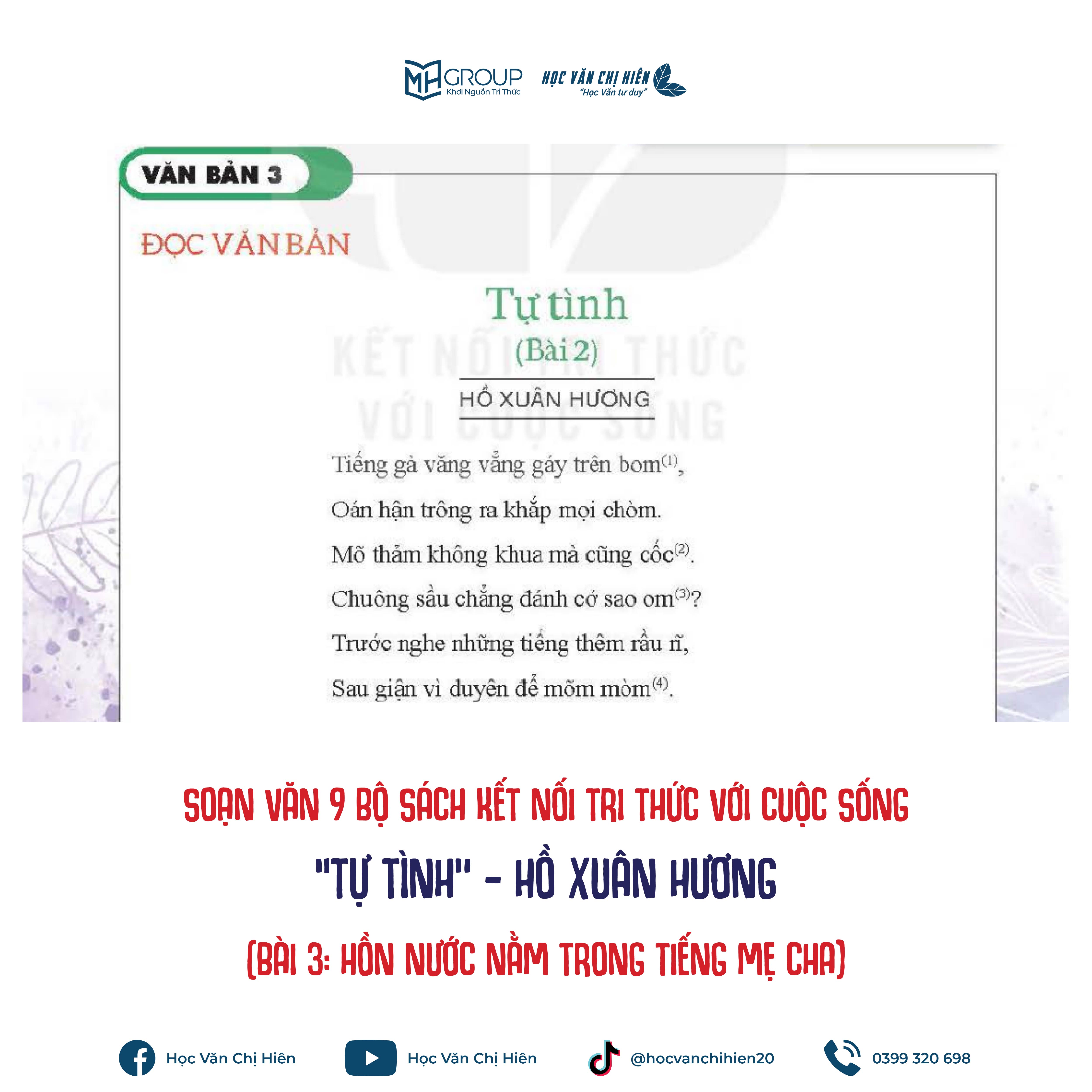 SOẠN VĂN 9 BỘ SÁCH KẾT NỐI TRI THỨC VỚI CUỘC SỐNG | “TỰ TÌNH" - HỒ XUÂN HƯƠNG (BÀI 3: HỒN NƯỚC NẰM TRONG TIẾNG MẸ CHA)