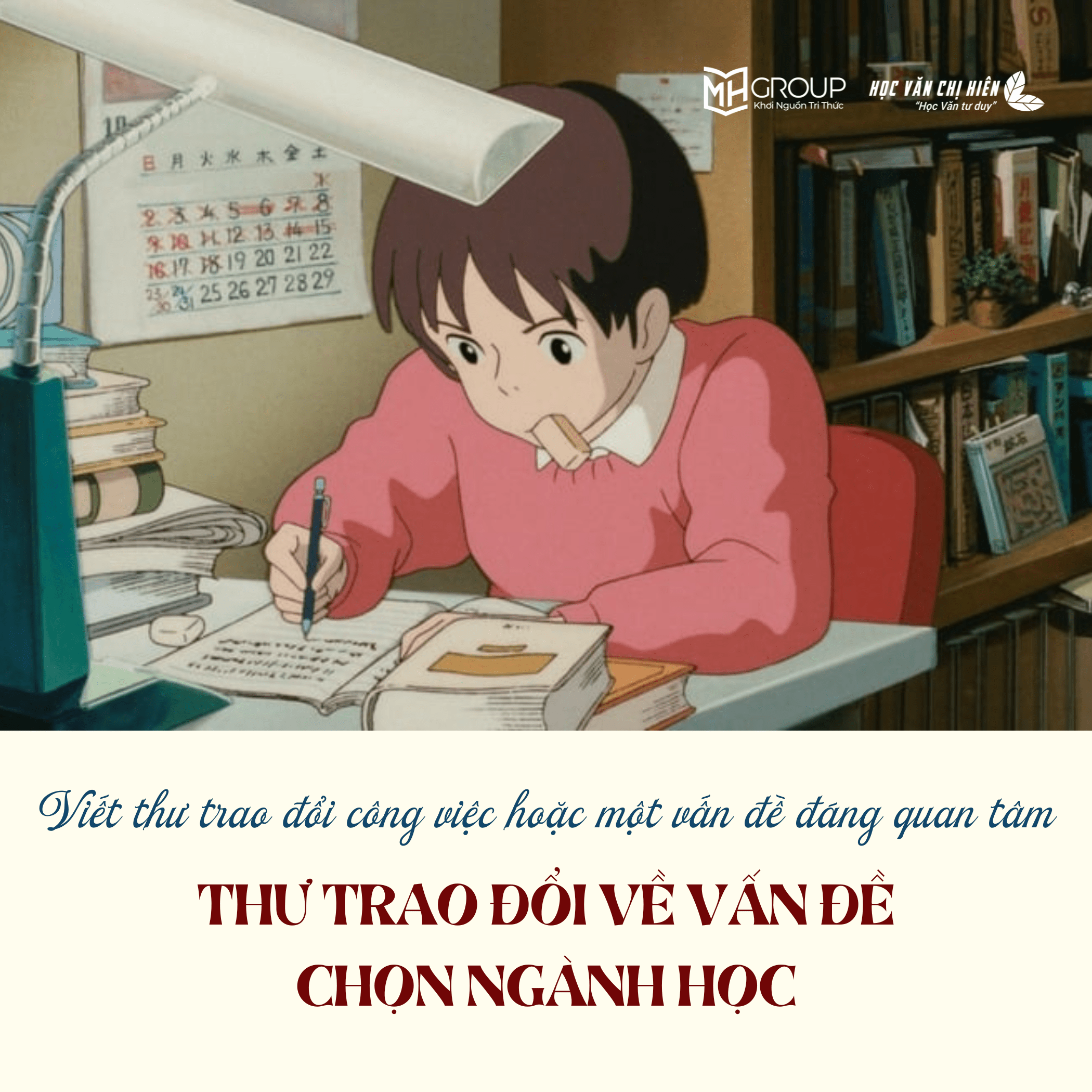 VIẾT THƯ TRAO ĐỔI CÔNG VIỆC HOẶC MỘT VẤN ĐỀ ĐÁNG QUAN TÂM|VIẾT THƯ TRAO ĐỔI VỀ VẤN ĐỀ CHỌN NGÀNH HỌC