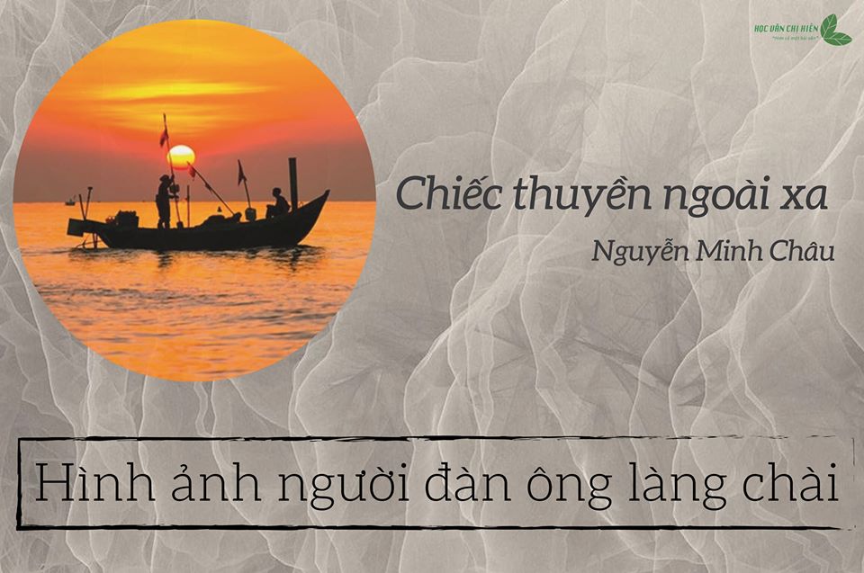 [Chuyến xe Văn học] - Tác phẩm "Chiếc thuyền ngoài xa" (Nguyễn Minh Châu)