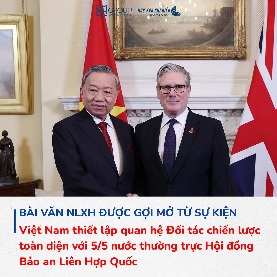 BÀI VĂN NLXH ĐƯỢC GỢI MỞ TỪ SỰ KIỆN: Việt Nam thiết lập quan hệ Đối tác chiến lược toàn diện với 5/5 nước thường trực Hội đồng Bảo an Liên Hợp Quốc